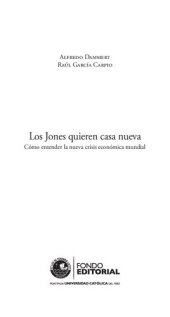 book Los Jones quieren casa nueva. Cómo entender la nueva crisis económica mundial de 2008