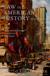 book Law in American History, Volume II: From Reconstruction Through the 1920s