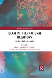 book Islam in International Relations: Politics and Paradigms