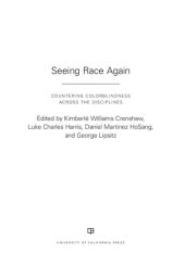 book Seeing Race Again: Countering Colorblindness across the Disciplines