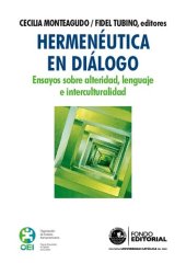 book Hermenéutica en diálogo. Ensayos sobre alteridad, lenguaje e interculturalidad