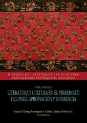 book Historia de las literaturas en el Perú. Literatura y cultura en el virreinato del Perú: apropiación y diferencia