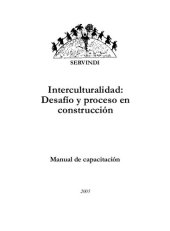 book Interculturalidad: Desafío y proceso de construcción. Manual de capacitación