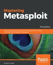 book Mastering Metasploit: Take your penetration testing and IT security skills to a whole new level with the secrets of Metasploit