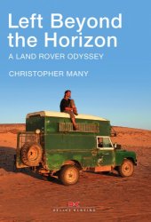 book Left Beyond the Horizon: A Land Rover Odyssey