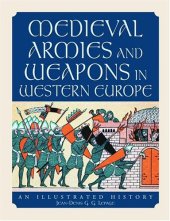 book Medieval Armies and Weapons in Western Europe - An Illustrated History