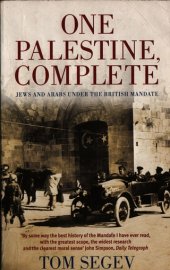 book One Palestine, Complete - Jews and Arabs under the British Mandate