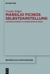 book Marsilio Ficinos Selbstdarstellung: Untersuchungen zu seinem Epistolarium