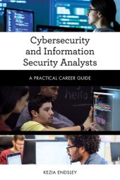 book Cybersecurity and Information Security Analysts: A Practical Career Guide