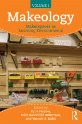 book Makeology: Makerspaces as Learning Environments (Volume 1)