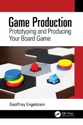 book Game Production: Prototyping and Producing Your Board Game