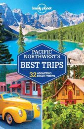 book Lonely Planet Pacific Northwest's Best Trips