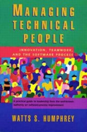 book Managing Technical People: Innovation, Teamwork, and the Software Process