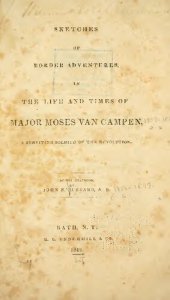 book Sketches of Border Adventures: In the Life and Times of Major Moses Van Campen, a Surviving Soldier of the Revolution