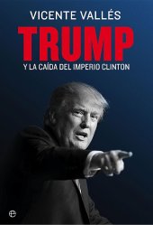 book Trump: Y la caída del imperio Clinton