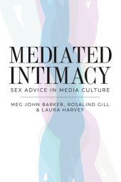 book Mediated Intimacy: Sex Advice in Media Culture