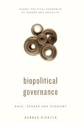 book Biopolitical Governance: Race, Gender and Economy