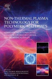 book Non-Thermal Plasma Technology for Polymeric Materials: Applications in Composites, Nanostructured Materials, and Biomedical Fields