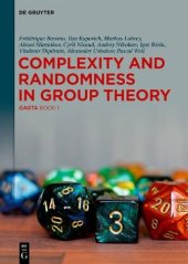 book Complexity and Randomness in Group Theory