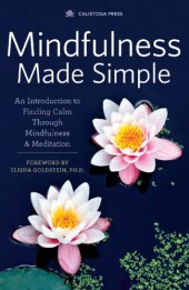 book Mindfulness Made Simple: An Introduction to Finding Calm Through Mindfulness & Meditation