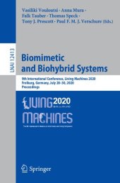 book Biomimetic and Biohybrid Systems: 9th International Conference, Living Machines 2020, Freiburg, Germany, July 28–31, 2020, Proceedings