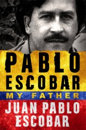 book Pablo Escobar: My Father