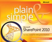 book Microsoft® SharePoint® 2010 Plain & Simple: Learn the simplest ways to get things done with Microsoft® SharePoint® 2010