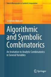 book Algorithmic and Symbolic Combinatorics: An Invitation to Analytic Combinatorics in Several Variables