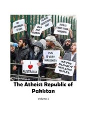 book The Atheist Republic of Pakistan: Vol. 1