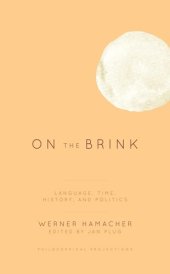 book On the brink : language, time, history, and politics