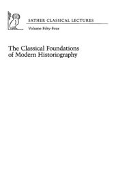 book The Classical Foundations of Modern Historiography