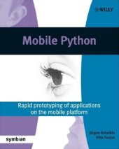 book Mobile Python: Rapid prototyping of applications on the mobile platform: Rapid Prototyping of Applications on the Mobile Platform