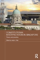 book Constitutional Interpretation in Singapore: Theory and Practice