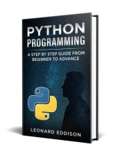 book Python Programming: A Step By Step Guide From Beginner To Advance