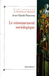 book Le raisonnement sociologique: un espace non poppérien de l'argumentation