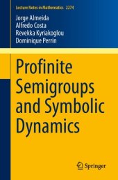 book Profinite Semigroups and Symbolic Dynamics