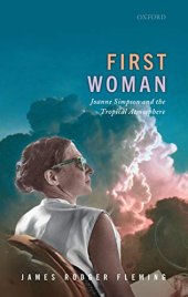 book First Woman: Joanne Simpson and the Tropical Atmosphere