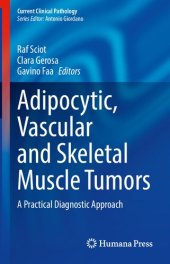 book Adipocytic, Vascular and Skeletal Muscle Tumors: A Practical Diagnostic Approach