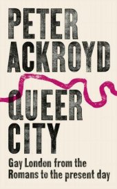 book Queer City: Gay London from the Romans to the Present Day