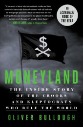 book Moneyland: The Inside Story of the Crooks and Kleptocrats Who Rule the World