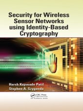 book Security for wireless sensor networks using identity-based cryptography