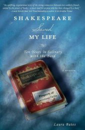 book Shakespeare Saved My Life: Ten Years in Solitary with the Bard