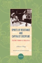 book Spirits of Resistance and Capitalist Discipline: Factory Women in Malaysia