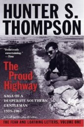 book Proud Highway: Saga of a Desperate Southern Gentleman, 1955-1967