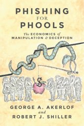 book Phishing for Phools: The Economics of Manipulation and Deception