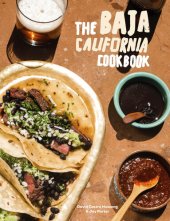 book The Baja California Cookbook: Exploring the Good Life in Mexico