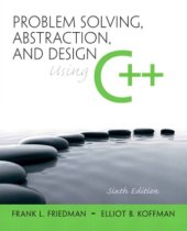 book Problem Solving, Abstraction, and Design Using C++