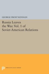 book Soviet-American Relations, Vol. 1: Russia Leaves the War