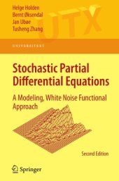 book Stochastic Partial Differential Equations: A Modeling, White Noise Functional Approach