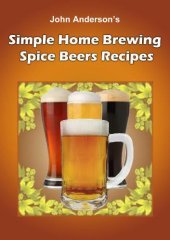 book Simple Home Brewing Spice Beer Recipes